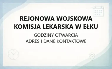 Rejonowa Wojskowa Komisja Lekarska w Ełku - kontakt, adres, zakres orzekania
