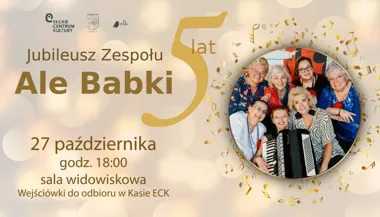 Koncert Jubileuszowy 5-lecia zespołu Ale Babki
